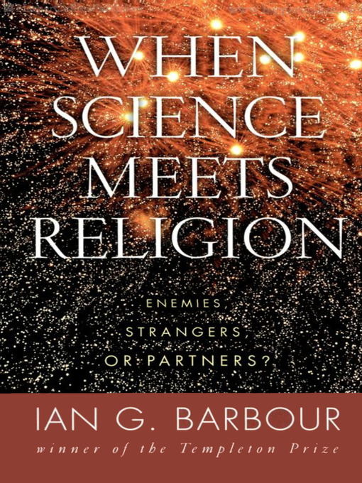 Title details for When Science Meets Religion by Ian G. Barbour - Available